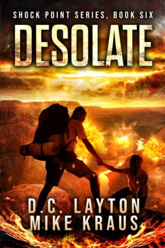 Desolate - Shock Point Book 6: A Thrilling Post-Apocalyptic Survival Series
