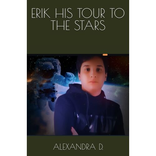 Erik His Tour To The Stars