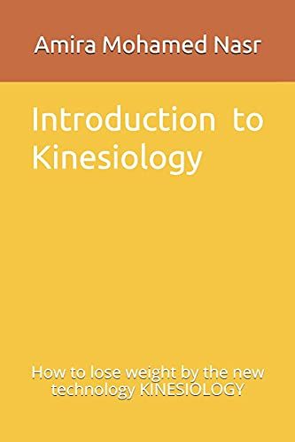 Introduction To Kinesiology: How To Lose Weight By The New Technology Kinesiology