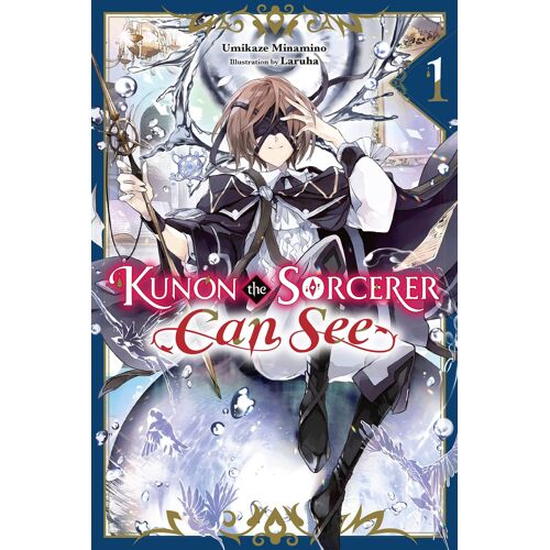 Kunon The Sorcerer Can See, Vol. 1 (Light Novel)