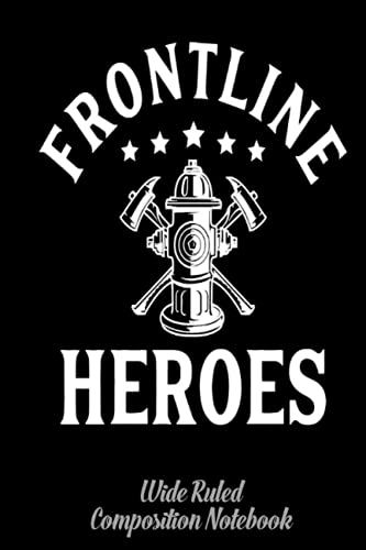 Firefighter Fireman Fire Brigade Job Fire Fighter Wide Ruled Composition Notebook: Journal For School Supplies | Firefighter, Firewoman, Fireman Dream Notebook For Kids | Special Black Cover