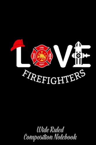 Firefighter Wife Fireman Dad Spouse Wide Ruled Composition Notebook: Journal For School Supplies | Firefighter, Firewoman, Fireman Dream Notebook For Kids | Special Black Cover