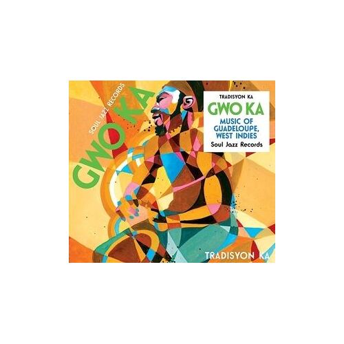 Soul Jazz Records Presents Gwo Ka: