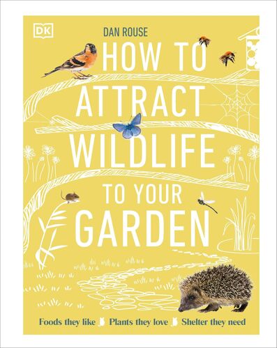 How To Attract Wildlife To Your Garden