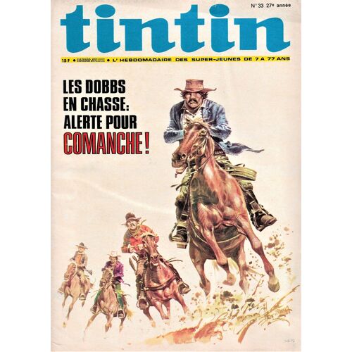 Tintin N° 33 / 1972 -Edition Belge - Commanche