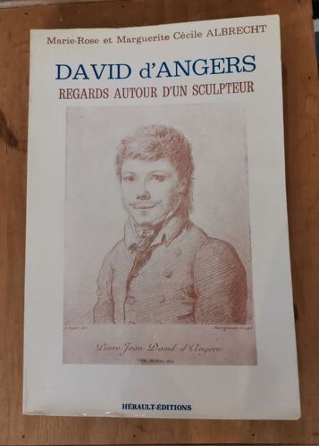 David D'angers : Regards Autour D'un Sculpteur
