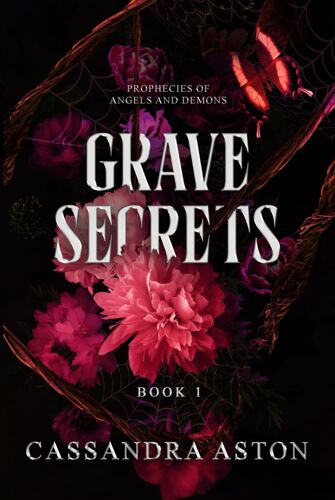 Grave Secrets: A Dark Urban Fantasy Romance (Prophecies Of Angels And Demons)