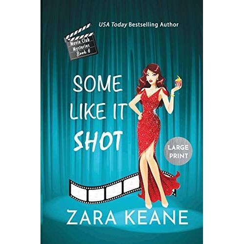 Some Like It Shot (Movie Club Mysteries, Book 6)