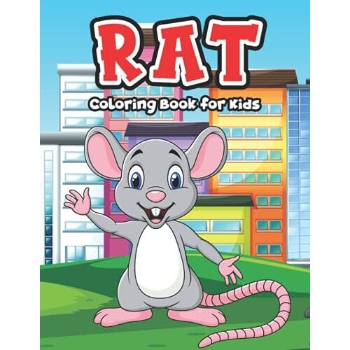 Rat Coloring Book For Kids: A Fantastic Rat Coloring Book With Fun And Easy Stress Relaxation Nature & Jungle Happy Color Pages For Toddlers, Preschoolers & Kindergarten