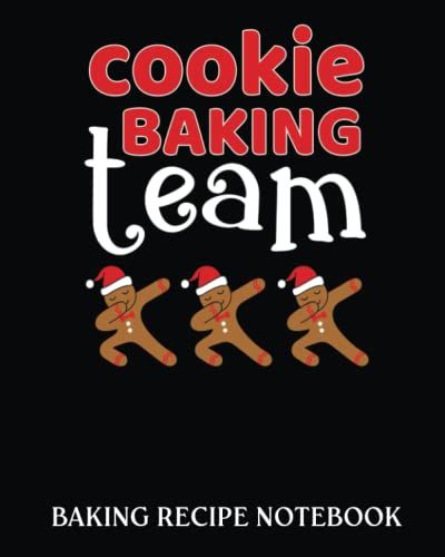 Baking Recipe Notebook: Baking Team Gingerbread Man Cookie Dabbing | Recipe Book To Write In| Collect The Recipes You Love In Your Own Custom Cookbook| 8x10, Bakery Notebook Journal