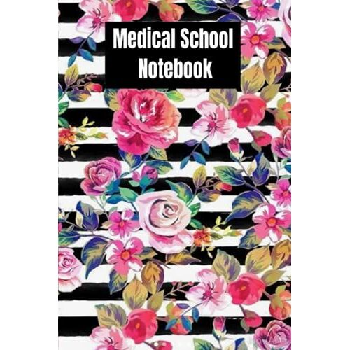Back To School Series: Medical School Notebook: Composition Notebook 6x9 Inches