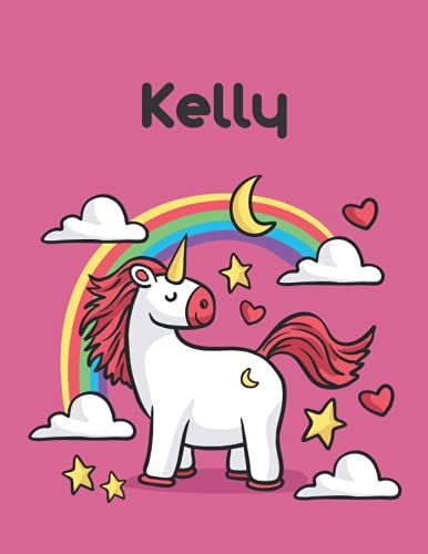 Kelly: Unicorn Notebook Personal Name Wide Lined Rule Paper | Notebook The Notebook For Writing Journal Or Diary Women & Girls Gift For Birthday, For Student | 162 Pages Size 8.5x11inch