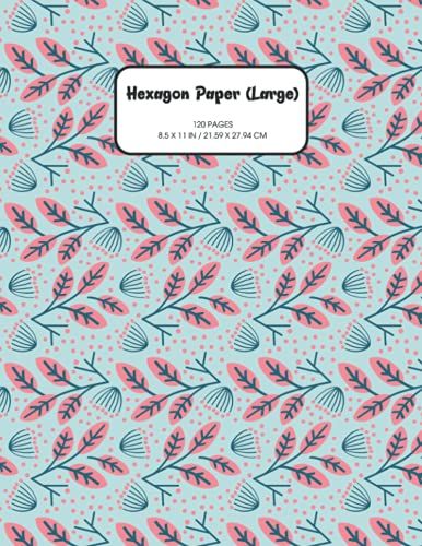 Hexagon Paper Large - 120 Pages 8.5 X 11 Inch: Hexagonal Graph Paper Notebook For Drawing Organic Chemistry Structures - Vol 9