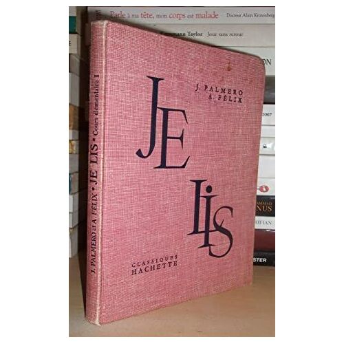 Je Lis : De La Lecture À La Rédaction De La Phrase : Cours Elémentaire 1re Année