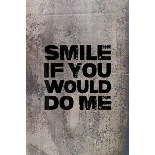 Plants And Lawn Care - Smile If You Would Do Me Funny For Mothers Day, Fathers Day
