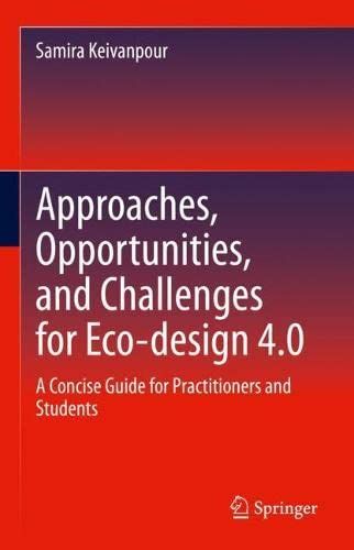 Approaches, Opportunities, And Challenges For Eco-Design 4.0