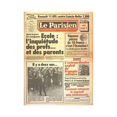Parisien Libere (Le) N° 12018 Du 10/05/1983 - Renault 1 Gtl Contre Lancia Delta 1300 - Apres La Greve Des Enseignants - L'inquietude Des Profs Et Des Parents - Les Sports - Exploit De Jeantot - Foot Coupe De France - 8 Millions D'insomniaques En F...