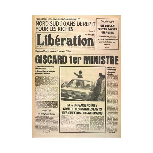 Liberation N° 817 Du 26/08/1976 - Guadeloupe - Un Volcan Peut En Cacher Un Autre - Negociation Entre Pays Riches Et Pays Pauvres - Barre Succede A Chirac - Giscard 1er Ministre - La Brigade Noire Contre Les Manifestants Des Ghettos Sud-Africains