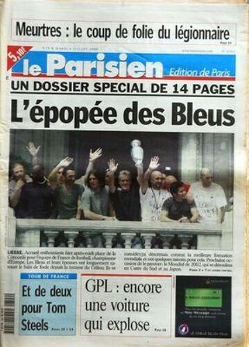 Parisien (Le)  N° 17364 Du 04/07/2000 - Meurtres / Le Coup De Folie Du Legionnaire - Gpl / Encore Une Voiture Qui Explose - Les Sports / L'epopee Des Bleus - Tour De France / Tom Steels