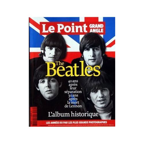Point Grand Angle (Le) N° 10 Du 01/10/2010 - The Beatles 40 Ans Apres Leur Separation - 3 Ans Apres La Mort De Lennon - L'album Historique - Les Annees 60 Par Les Plus Grands Photographes -