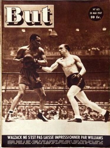 But N° 65 Du 20/05/1947 - Walzack Ne S'est Pas Laisse Impressionner Par Williams -Comme Cerdan Le Biterrois Escudie Lui Aussi Champion D'europe Va Chercher Sa Consecration Aux Usa