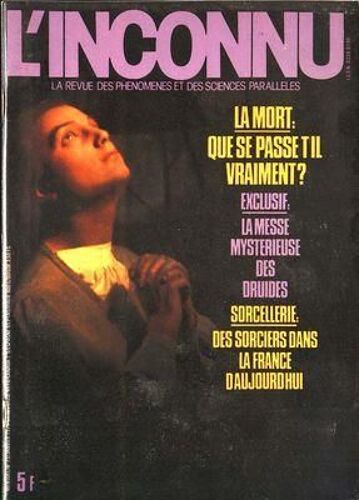 Inconnu (L') N° 13 Du 01/01/1977 - La Mort - Que Se Passe T Il Vraiment Exclusif - La Messe Mysterieuse Des Druides