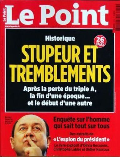 Point (Le) N° 2053 Du 19/01/2012 - Stupeur Et Tremblements - Apres La Perte Du Triple A - Enquete Sur L'homme Qui Sait Tout Sur Tout - Le Livre De Olivia Recasens - Christophe Labbe Et Didier Hassoux