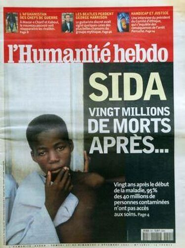 Humanite Hebdo (L') N° 17822 Du 01/12/2001 - Sida / 20 Millions De Morts Apres - L'afghanistan Des Chefs De Guerre - A Mazar-E Charif Et Kaboul - Les Beatles Perdent George Harrison - Handicap Et Justice