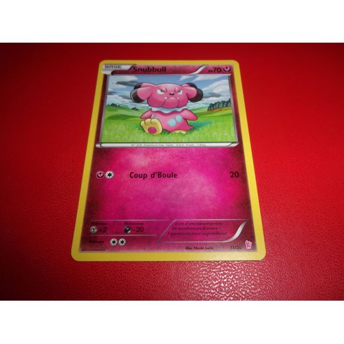 Snubbull 11/30 Carte Pokemon Kit Nymphali