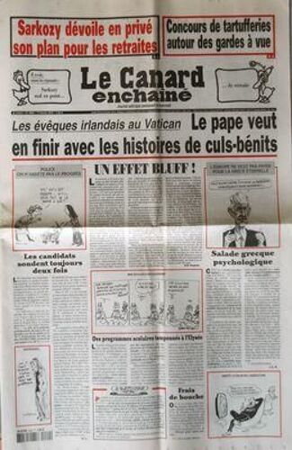 Canard Enchaine (Le) N° 4660 Du 17/02/2010 - Sarkozy Devoile En Prive Son Plan Pour Les Retraites - Concours De Tartufferies Autour Des Gardes A Vue - Les Eveques Irlandais Au Vatican - Salade Grecque Psychologique - Des Programmes Scolaires Tampo...