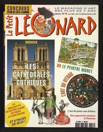 Petit Leonard (Le) N° 16 Du 01/06/1998 - Bd Le Peintre Monet - Les Cathedrales Gothiques - L'art De Jouer Aux Echecs - Des Apprentis-Verriers A Chartres