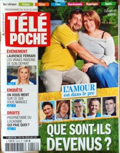 Tele Poche N° 2418 Du 11/06/2012 - L'amour Est Dans Le Pre - Que Sont-Ils Devenus - Laurence Ferrari - Les Vraies Raisons De Son Depart - On Vous Ment Sur Ce Que Vous Mangez - Proprietaire Ou Locataire - Qui Paie Quoi
