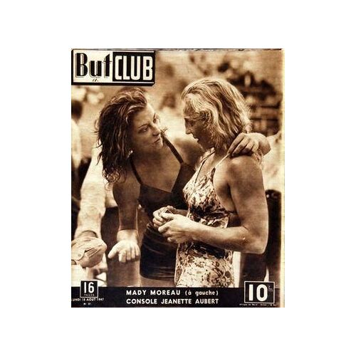 But Et Club N° 81 Du 18/08/1947 - Mady Moreau Console Jeanette Aubert - Du Saut De Damitio Au Lancer De Knotek