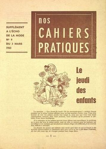 Echo De La Mode N° 9 Du 03/03/1963 - Nos Cahiers Pratiques - Le Jeudi Des Enfants