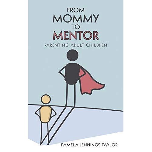 From Mommy To Mentor