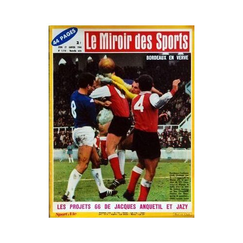 Miroir Des Sports (Le) N° 1116 Du 27/01/1966 - Foot / Bordeaux En Verve - Les Projets 66 De Anquetil Et Jazy - Boxe / Bisbal Trop Tendre Pour Rene Libeer