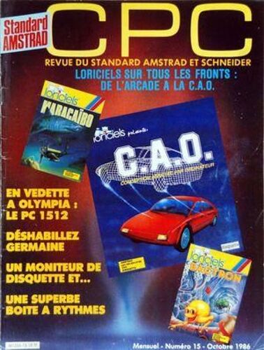 Cpc N° 15 Du 01/10/1986 - Informatique Amstrad Loriciels Sur Tous Les Fronts / De L'arcade A La Cao - A Olympia / Le Pc 1512 - Deshabillez Germaine - Un Moniteur De Disquette - Une Superbe Boite A Rythmes