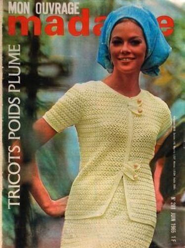 Mon Ouvrage Madame N° 201 Du 01/06/1965 - Tricots - Mode - Ouvrages - Tricots Poids Plume