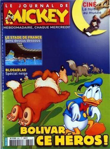Journal De Mickey (Le) N° 2851 Du 07/02/2007 - Cine / La Nuit Au Musee - Le Stade De France - Blogablag Special Neige - Bolivar Ce Heros