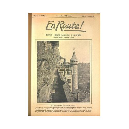 En Route N° 19 Du 19/10/1916 - La Basilique De Rocamadour Vieilles Rues Et Vieilles Maisons De Neufchatel