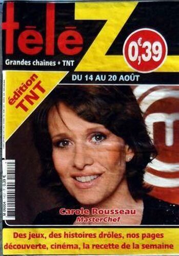 Tele Z N° 1457 Du 09/08/2010 - Carole Rousseau De Masterchef
