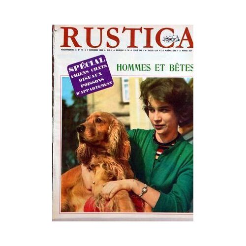 Rustica N° 45 Du 07/11/1965 - Hommes Et Betes - Chiens - Chats - Oiseaux - Poissons D'appartement