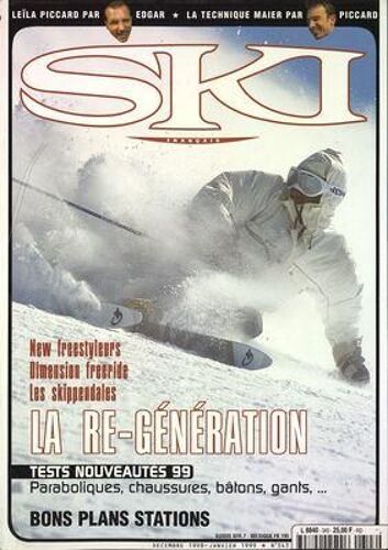 Ski Francais N° 343 Du 01/12/1998 - La Re-Generation - Tests Nouveautes 99 - Paraboliques - Chaussures - Batons - Gants - Bons Plans Stations