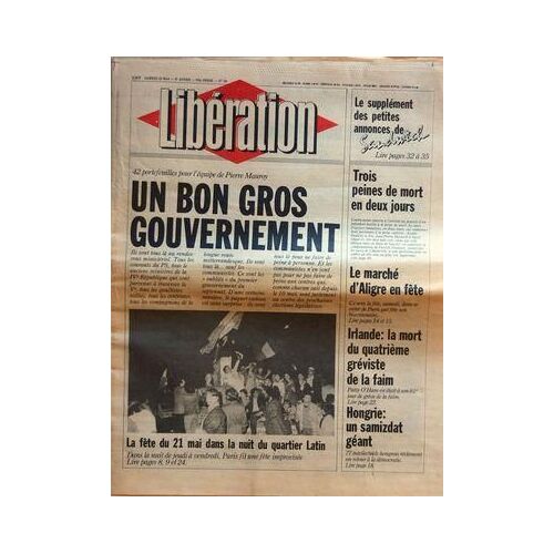 Liberation N° 10 Du 23/05/1981 - 42 Porte-Feuilles Pour L'equipe De Pierre Mauroy - La Fete Du 21 Mai Au Quartier Latin - Hongrie / Un Samizdat Geant - Irlande / La Mort Du 4eme Greviste De La Faim - Patsy O'hara - Le Marche D'aligre En Fete - 3 P...