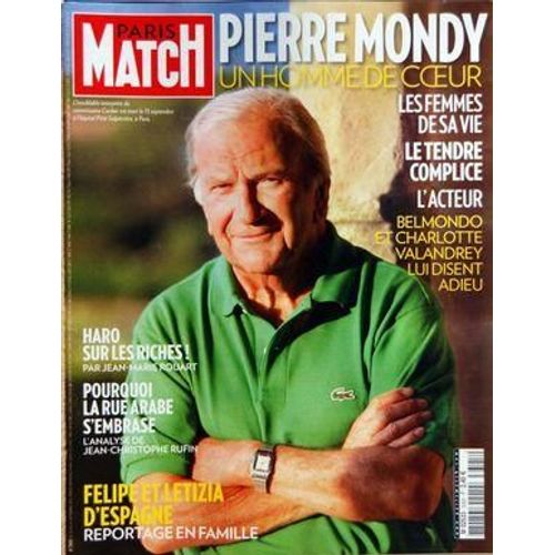 Paris Match N° 3305 Du 20/09/2012 - Pierre Mondy - Un Homme De Coeur - Les Femmes De Sa Vie - Belmondo - Charlotte Valandrey Lui Disent Adieu - Haro Sur Les Riches Par Rouart - Pourquoi La Rue Arabe S'embrase - Analyse De Rufin - Felipe Et Letizia...