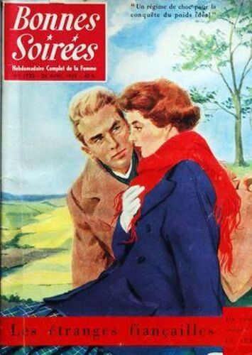 Bonnes Soirees N° 1733 Du 24/04/1955 - Les Etranges Fiancailles / Roman - Pierre Brasseur