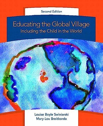 Educating The Global Village: Including The Child In The World