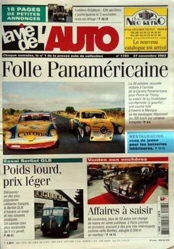 Vie De L'auto (La) N° 1103 Du 27/11/2003 - Folle Panamericaine - Essai Berliet Glb / Poids Lourd Prix Leger - Ventes Aux Encheres / Affaires A Saisir - Londres-Brighton