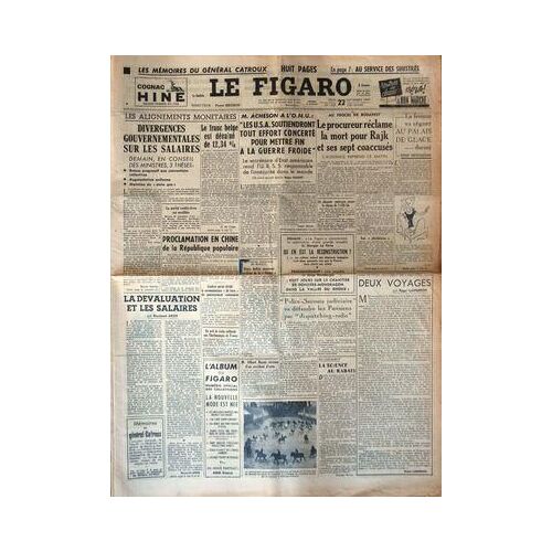 Figaro (Le) N° 1567 Du 22/09/1949 - La Devaluation Et Les Salaires Par Aron - Albert Bayet Victime D'un Accident D'auto - Deux Voyages Par Langeron - Proclamation En Chine De La Republique Populaire - Au Proces De Budapest Le Procureur Reclame La ...