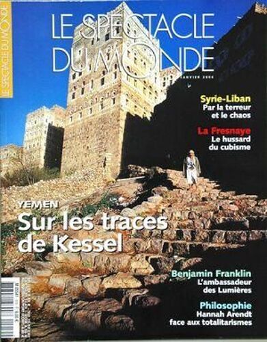 Spectacle Du Monde (Le) N° 519 Du 01/01/2006 - A Nos Lecteurs Par O. Dassault - Evenements Par Brosio   - Economie Par Victoroff - Sciences Et Nature Par Moine - France Par Souzeaux - Monde Par Olivier Syrie Et Liban, Par La Terreur Et Le Chaos Pa...